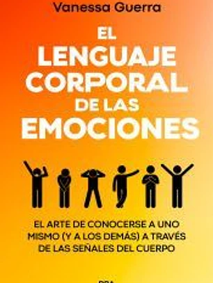 El lenguaje corporal de las emociones