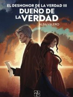 El deshonor de la Verdad III- Dueño de la verdad