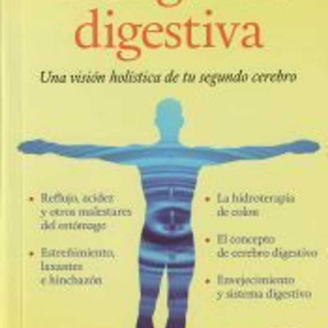 Inteligencia Digestiva: Una visión holística de tu segundo cerebro 1