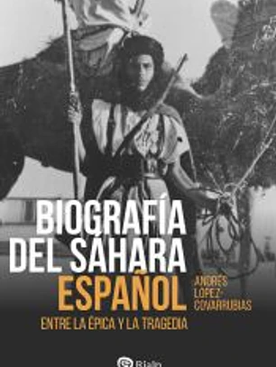 Biografía del Sáhara Español