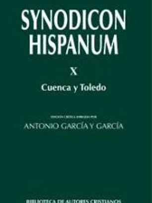 Synodicon Hispanum. X: Cuenca y Toledo