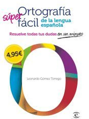 Ortografía fácil de la lengua española.