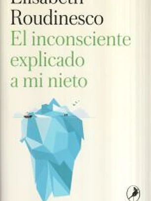 El inconsciente explicado a mi nieto