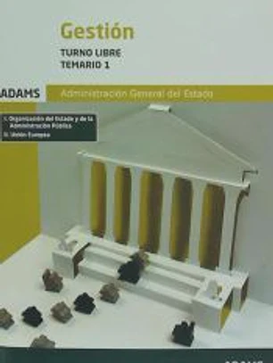 Gestión de la Administración del Estado, turno libre. Temario 1