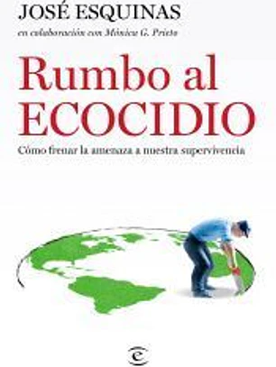 Rumbo al Ecocidio