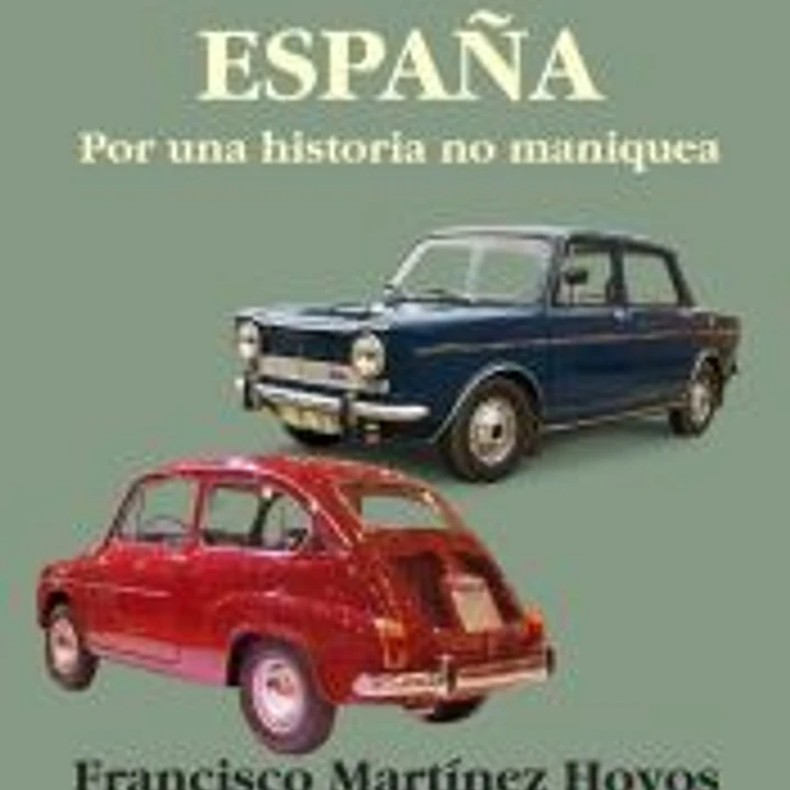 100 años de España. Por una historia no maniquea 1