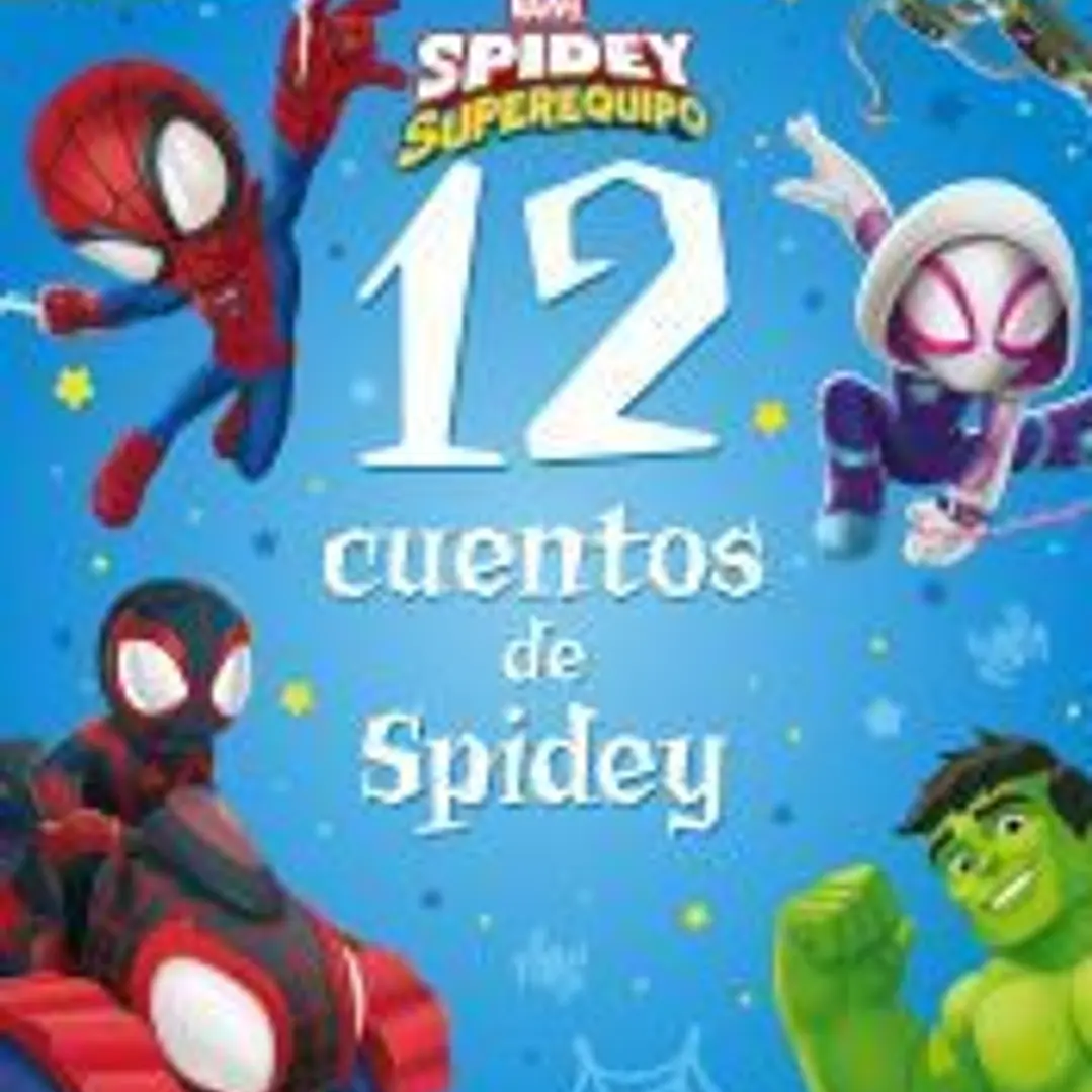 Spidey y su superequipo. 12 cuentos de Spidey 1