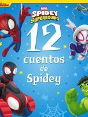 Spidey y su superequipo. 12 cuentos de Spidey