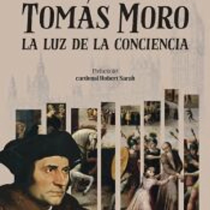 Tomás Moro: La luz de la conciencia 1