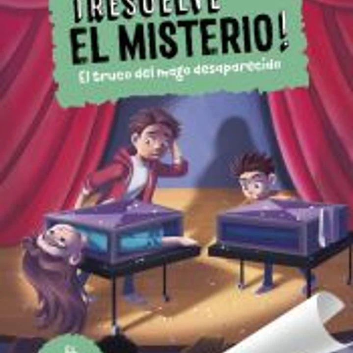¡Resuelve el misterio! 9 - El truco del mago desaparecido 1