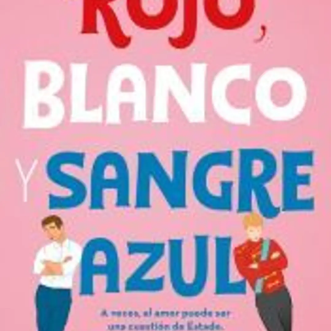 Rojo, blanco y sangre azul 1