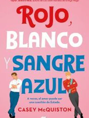 Rojo, blanco y sangre azul