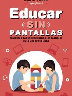 Educar sin pantallas