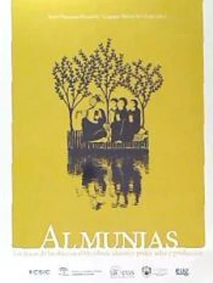 Almunias. Las fincas de las élites en el Occidente Islámico: poder, solaz y producción