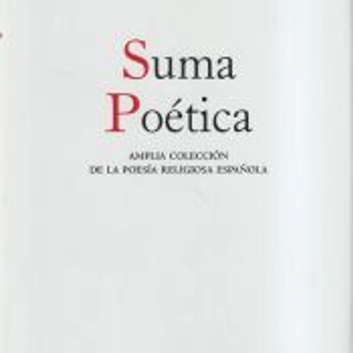Suma poética : amplia colección de la poesía religiosa española 1