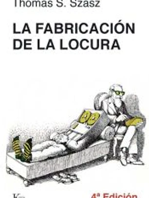 La fabricación de la locura