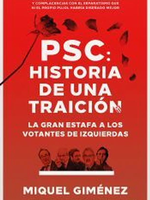 PSC: Historia de una traición