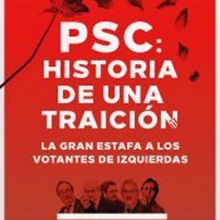 PSC: Historia de una traición 1