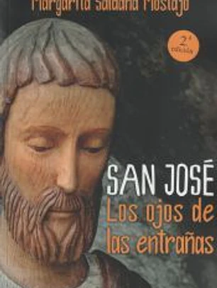 San José. Los ojos de las entrañas