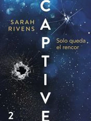 Captive: Solo queda el rencor