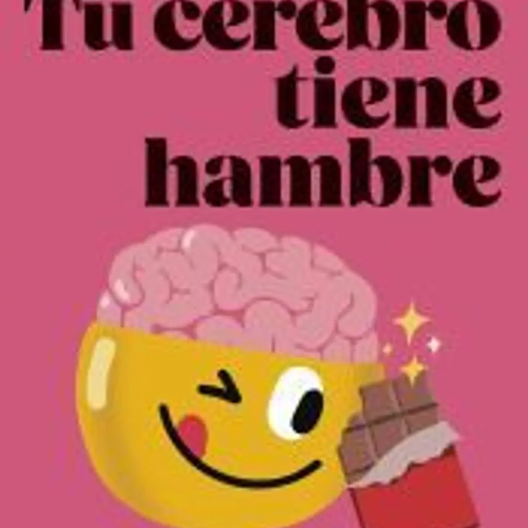 Tu cerebro tiene hambre 1