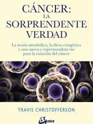 Cáncer: la sorprendente verdad