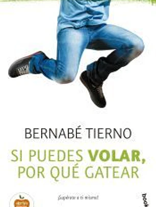 Si puedes volar, por qué gatear