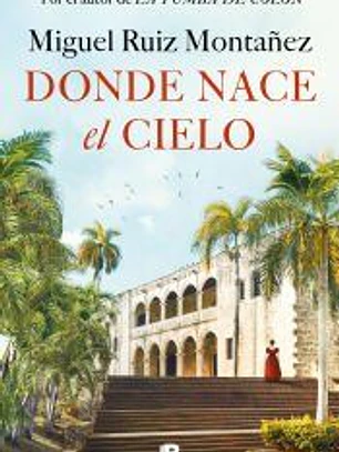 Donde nace el cielo