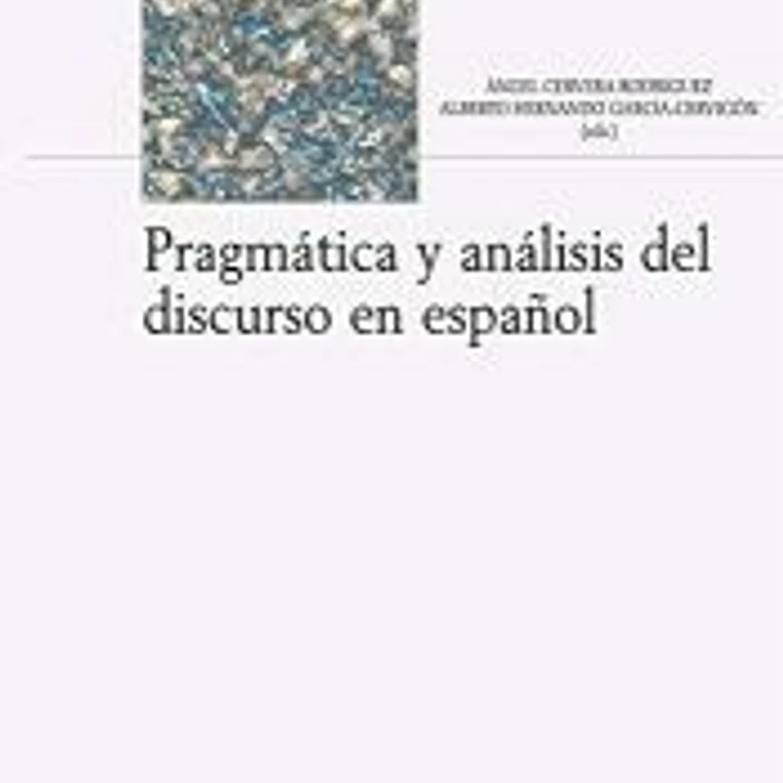 Pragmática y análisis del discurso en español 1