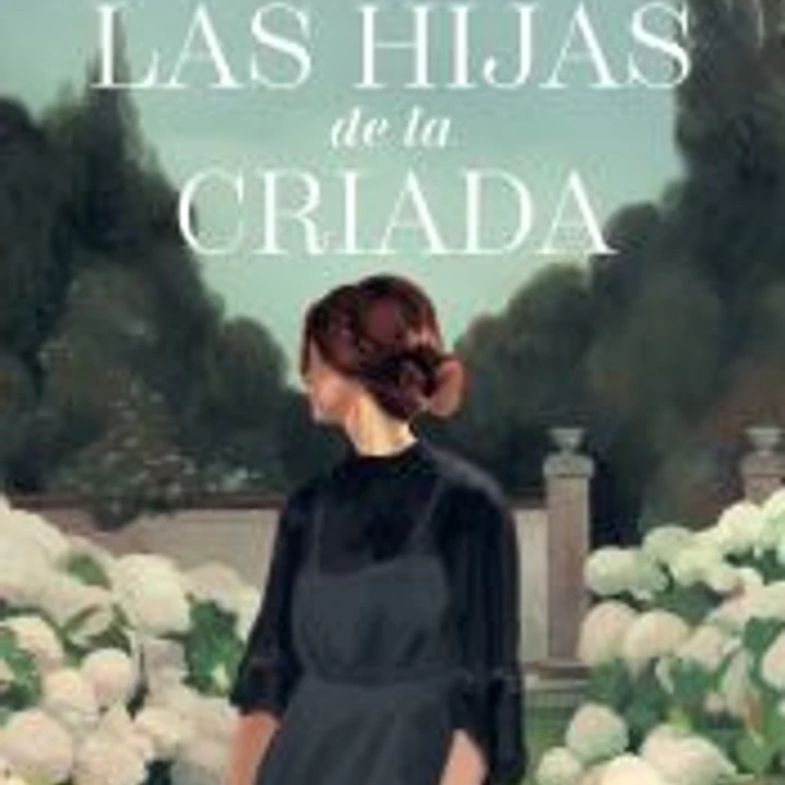 Las hijas de la criada 1