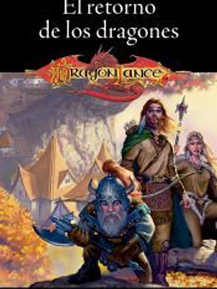 Crónicas de la Dragonlance nº 01/03 El retorno de los dragones