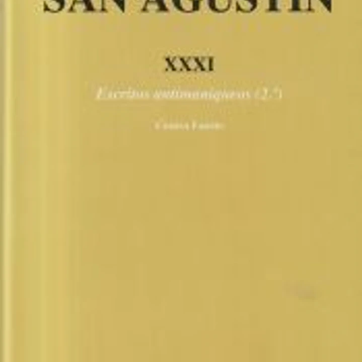 Obras completas de San Agustín. XXXI: Escritos antimaniqueos (2.º): Réplica a Fausto, el maniqueo 1