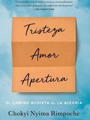 Tristeza, amor, apertura