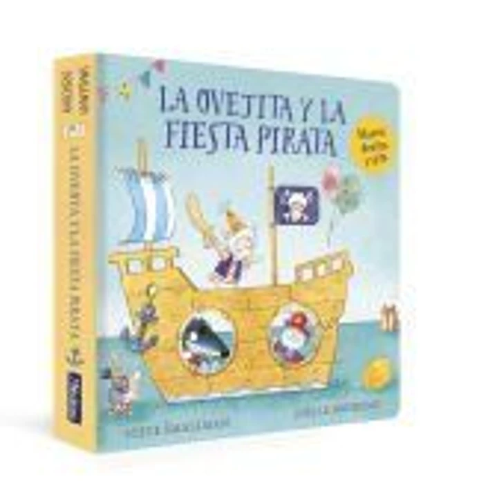 La ovejita y la fiesta pirata (La ovejita que vino a cenar. Libro de cartón) 1