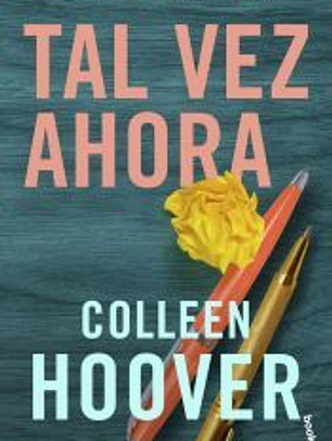 Tal vez ahora (Serie Tal vez 3)