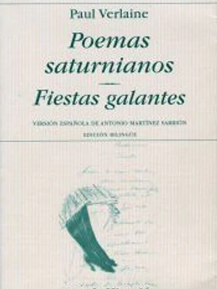 POEMAS SATURNIANOS/FIESTAS GALANTES
