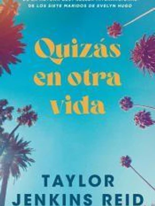 Quizás en otra vida