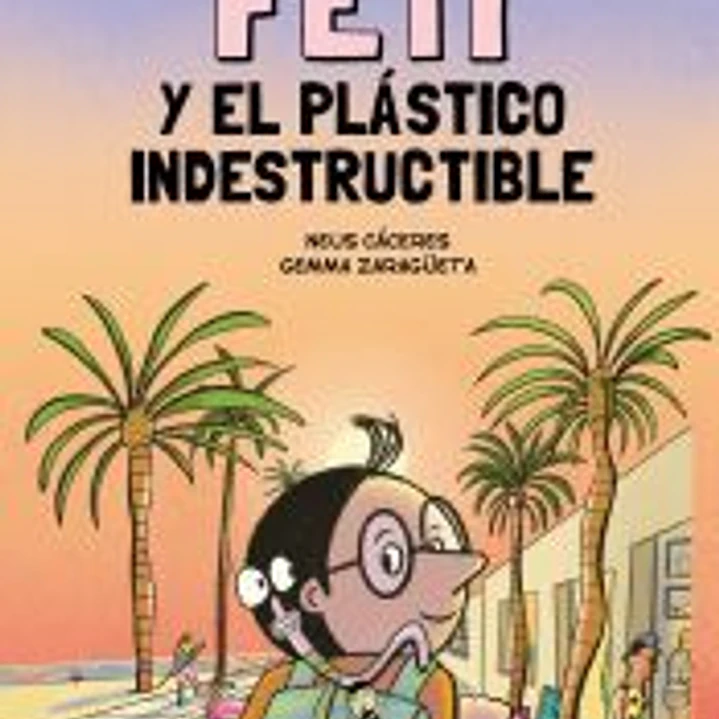 Feti y el plástico indestructible 1