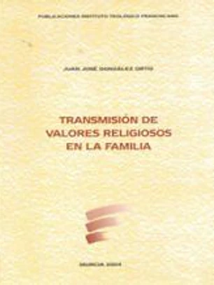 Transmision de Valores Religiosos en la Familia