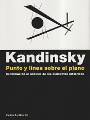 PUNTO Y LÍNEA SOBRE EL PLANO. Contribución al análisis de los elementos pictóricos