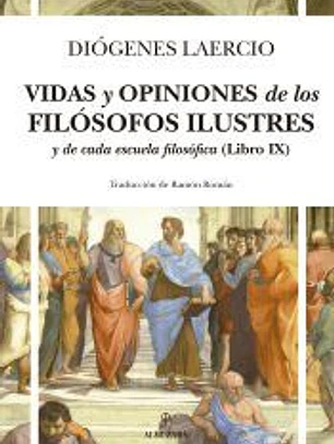 Vidas y opiniones de los filósofos ilustres y de cada escuela filosófica (Libro IX)