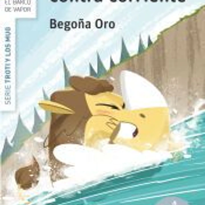 Troti trota contra corriente 1