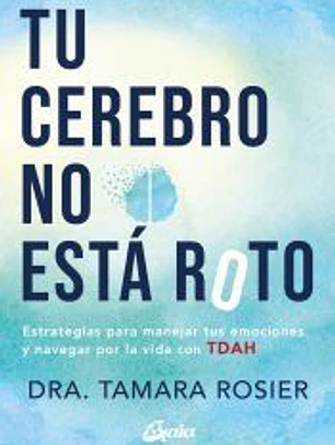 Tu cerebro no está roto