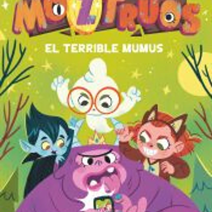 Moztruos 1: El terrible Mumus 1