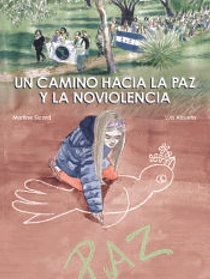 UN CAMINO HACIA LA PAZ Y LA NOVIOLENCIA