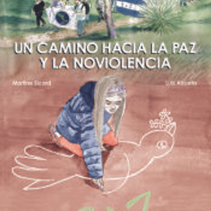 UN CAMINO HACIA LA PAZ Y LA NOVIOLENCIA 1