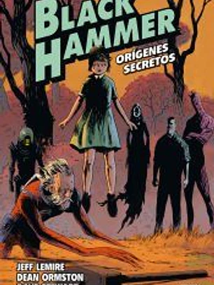 Black Hammer 1. Los orígenes