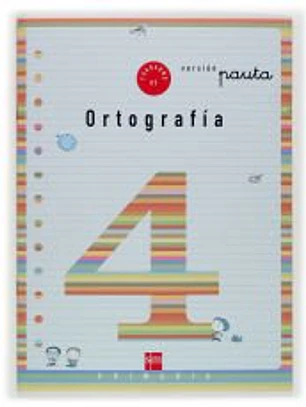 Cuaderno de ortografía 4. 2º Primaria (Pauta)