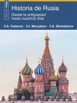 Historia de Rusia: Desde la antigüedad hasta nuestros días