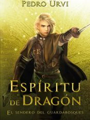 Espíritu de Dragón (El Sendero del Guardabosques, Libro 12)